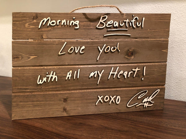 Actual Handwriting Wood Sign