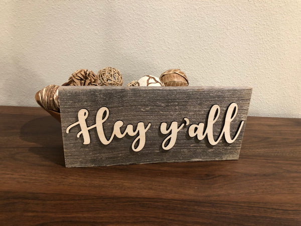 Hey Y'all Wood Sign