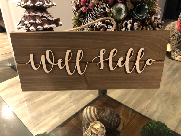 "Hello" Wood Sign