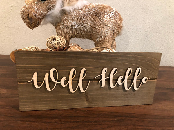 "Hello" Wood Sign