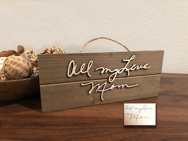 Actual Handwriting Wood Sign