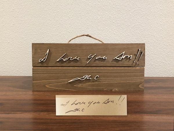 Actual Handwriting Wood Sign