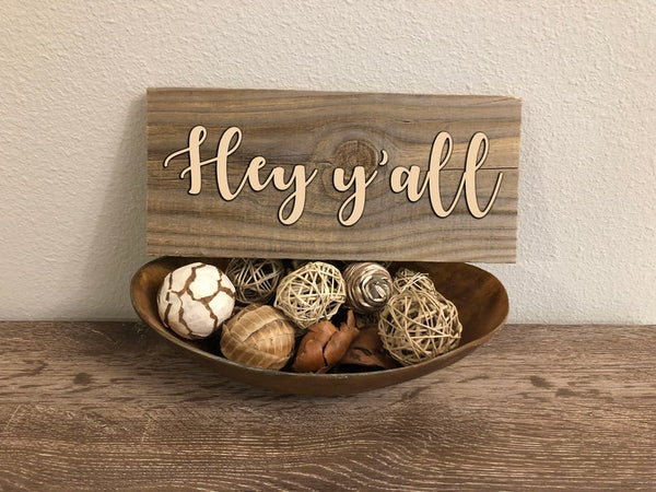 Hey Y'all Wood Sign