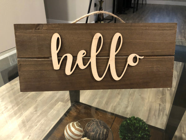 "Hello" Wood Sign