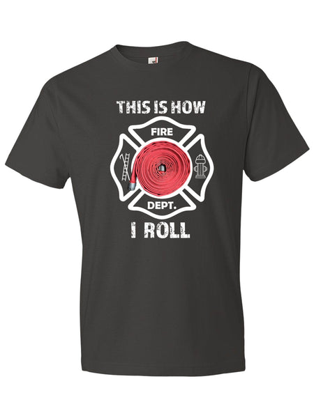This is how I ROLL - Firefighter Hose Maltese Cross T-Shirt - Anomaly Creations & Designs
 - 2